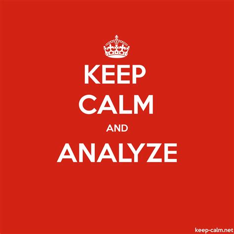 Keep calm and analyze me!